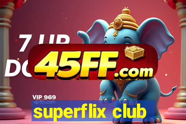superflix club